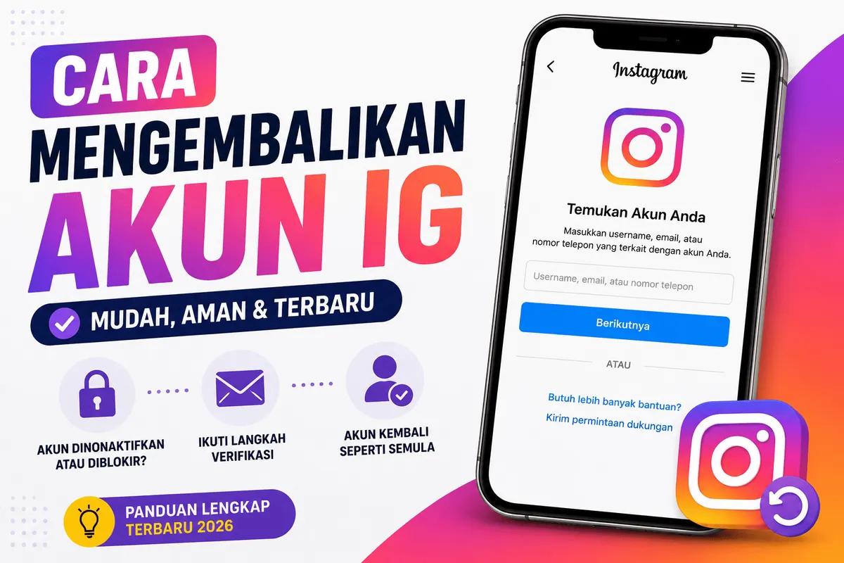Cara Mengembalikan Akun IG yang Diretas atau Lupa Kata Sandi